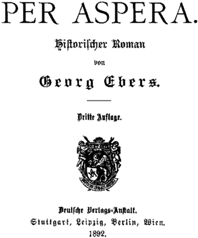 Georg Ebers: Per aspera