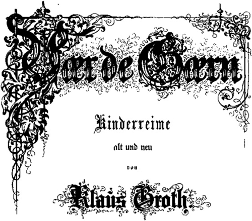 Klaus Groth: Voer de Goern – Kinderreime alt und neu