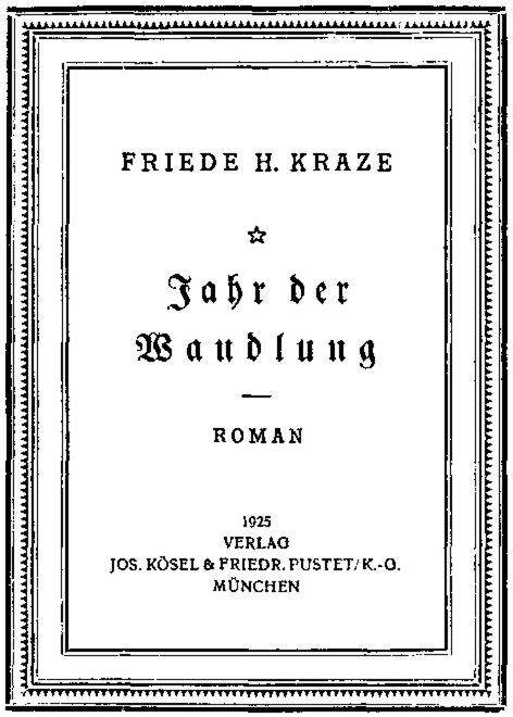 Friede H. Kraze: Jahr der Wandlung; München 1925