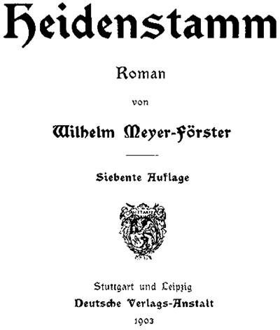 Wilhelm Meyer-Förster: Heidenstamm