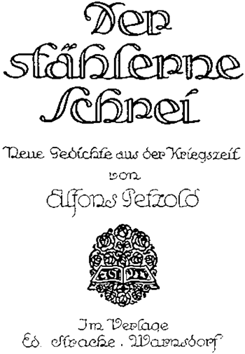 Der stählerne Schrei - Neue Gedichte aus der Kriegszeit von Alfons Petzold