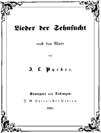 J. L. Pyrker: Lieder der Sehnsucht nach den Alpen