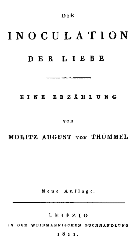 Moritz August von Thümmel: Die Inoculation der Liebe
